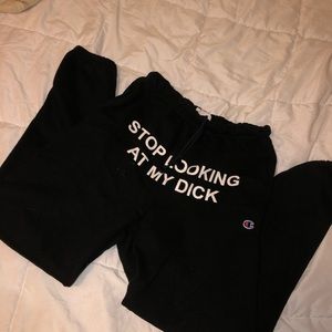 STOP LOOKING AT MY D SWEATS 👀